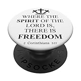Where The Spirit of The Lord is There is Freedom Christian PopSockets Klebender PopGrip