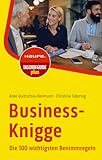 Business-Knigge: Die 100 wichtigsten Benimmregeln (Haufe TaschenGuide)