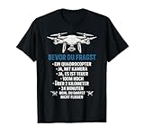 Quadrocopter Drohnen Spruch Lustig T-Shirt