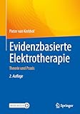 Evidenzbasierte Elektrotherapie: Theorie und Praxis