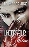 Under Your Skin (English Edition)