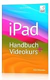 iPad Handbuch + Videokurs - die verständliche Anleitung für Anfänger und Fortgeschrittene mit iPadOS 17 + mehr als 5 h Lernvideos; für iPad, iPad ... ... für iPadOS 17 und alle iPad-Modelle geeignet