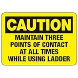 Caution Signs – Keep Three Points of Contact Safety & Compliance Schilder/OSHA & ANSI konforme Sicherheitsschilder/Gerüst-, Minen- und Baustellenschilder, Blechschild, 30,5 x 40,6 cm