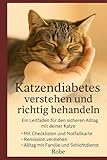 Katzendiabetes verstehen und richtig behandeln: Ein Leitfaden für den sicheren Alltag mit deiner Katze