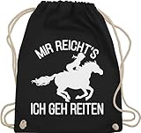 Turnbeutel Rucksack - Pferde - Taschen - Mir reicht's ich geh Reiten - Unisize - Schwarz - pferdetasche stalltasche pferd pferdeliebhaber horses beutel reiterzubehör pferdebeutel pferdespruch