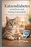Katzendiabetes verstehen und richtig behandeln: Ein klarer, medizinisch fundierter Plan für euren Alltag