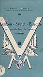 Chambon, Sautet, Bissorte : trois grands lacs de barrage alpestres (French Edition)