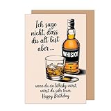 Edition Seidel Premium Geburtstagskarte mit Umschlag. Glückwunschkarte Grußkarte Karte mit lustigem Spruch Geburtstag Happy Birthday Mann Frau Whisky (G3622 SW024)