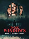 Dark Windows - Fenster zur Finsternis
