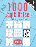 1000 Logik Rätsel einfach bis schwer Vol. 1: 14 diverse Rätselarten: 1000 Logik-Rätsel | Level: einfach bis schwer | Für Anfänger bis Profis | nur lösbare Rätsel | inkl. Lösungen