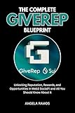 The Complete GiveRep Blueprint: Unlocking Reputation, Rewards, and Opportunities in Web3 SocialFi and All You Should Know About it (English Edition)