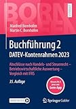 Buchführung 2 DATEV-Kontenrahmen 2023: Abschlüsse nach Handels- und Steuerrecht ― Betriebswirtschaftliche Auswertung ― Vergleich mit IFRS (Bornhofen Buchführung 2 LB)