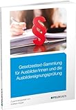 Gesetzestext-Sammlung für Ausbilder/-innen und die Ausbildereignungsprüfung