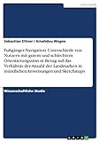 Fußgänger-Navigation. Unterschiede von Nutzern mit gutem und schlechtem Orientierungssinn in Bezug auf das Verhältnis der Anzahl der Landmarken in mündlichen Anweisungen und Sketchmaps