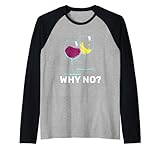 Warum nein? sagt der lustige Wino Raglan