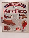 Das grosse Buch der Kartentricks