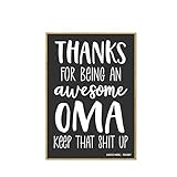 Honey Dew Gifts, Kühlschrankmagnete, Aufschrift 'Thank for Being an Awesome Oma Keep That Shit Up, 6,3 x 8,9 cm, hergestellt in den USA, lustige Oma-Geschenke, Oma-Geschenke, 754287