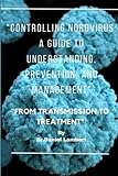 'CONTROLLING NOROVIRUS A_GUIDE TO UNDERSTANDING, PREVENTION AND MANAGEMENT': 'FROM TRANSMISSION TO TREATMENT'