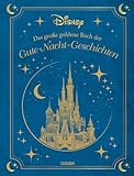Disney: Das große goldene Buch der Gute-Nacht-Geschichten: 20 Vorlesegeschichten ab 4 Jahren mit Olaf, Bambi, den Disney Prinzessinnen und Co. (Die großen goldenen Bücher von Disney)