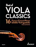 Best of Viola Classics: 16 beliebte Vortragsstücke für Viola und Klavier. Viola und Klavier. (Best of Classics)