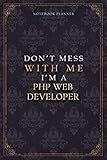 Notebook Planner Don’t Mess With Me I’m A Php Web Developer Luxury Job Title Working Cover: Budget Tracker, 6x9 inch, Budget Tracker, 5.24 x 22.86 cm, Teacher, Pocket, 120 Pages, Work List, A5, Diary