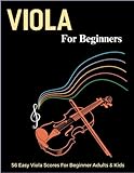 Viola For Beginners: 56 Songs For Viola Solo