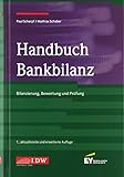 Handbuch Bankbilanz: Bilanzierung, Bewertung und Prüfung