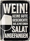 LANOLU Retro Blechschild Sprüche lustig - WEIN! KEINE GUTE GESCHICHTE HAT JE MIT SALAT ANGEFANGEN! Vintage Metallschild mit Spruch - Küchenbild und Shabby Chic Wanddeko Küche 15x20cm