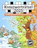 Kreuzworträtsel 2025: Rätselvergnügen für das ganze Jahr mit 365 datierten Schwedenrätseln