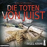 Insel-Krimi 01: Die Toten von Juist: Hörspiel (Insel-Krimi: Moin, Sonne, Strand...und Blut)