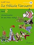 Die fröhliche Klarinette: Klarinettenschule für den frühen Anfang (Überarbeitete Neuauflage). Band 2. Klarinette. Lehrbuch. (Die fröhliche Klarinette, Band 2)