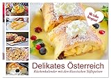 Delikates Österreich. Küchenkalender mit den klassischen Süßspeisen (Wandkalender 2026 DIN A3 quer), CALVENDO Monatskalender: Omas Backkunst! Ein ... aus Österreich (CALVENDO Lifestyle)