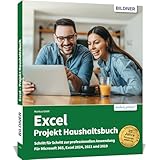 Excel - Projekt Haushaltsbuch: für Microsoft 365, Excel 2024, 2021 und 2019