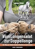 Vom Longensalat zur Doppellonge: Der Weg zur feinen Kommunikation an zwei Longen