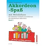 Akkordeon-Spaß: Ein fröhlicher Leitfaden zum Erlernen des Melodiebass-Akkordeon. Band 1. Knopf- und Piano-Melodiebass-Akkordeon.