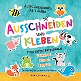 Ausschneidebuch ab 3 Jahre: Mein erstes Bastelbuch ab 3 Jahre mit niedlichen Tieren Schneiden Kleben Basteln lernen mit dem Scherenführerschein für ... und Mädchen im Kindergarten Ausschneiden