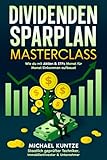 Dividenden-Sparplan Masterclass: Wie du mit Aktien & ETFs Monat für Monat Einkommen aufbaust
