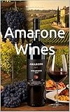 Amarone Wines (Wines of the World: Italy) (English Edition)