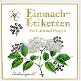 Etikettenbüchlein – Einmach-Etiketten (Sammlung Augustina): für Gläser und Flaschen