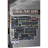 Cubase Profi Guide: Know-how für bessere Musikproduktionen