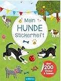 Mein Hunde-Stickerheft: Über 200 Sticker mit Szenen | Stickerbuch für Kinder ab 4 Jahren