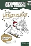 Malbuch Weihnachten & Winter ab 8 Jahren – Kreativer Winterzauber für Kinder: Anspruchsvolles Malbuch mit winterlichen Motiven rund um Weihnachten, ... für Kinder, Teenager und Erwachsene, Band 3)