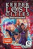 Keeper of the Lost Cities – Sternenmond (Keeper of the Lost Cities 9)