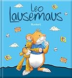 Leo Lausemaus flunkert: Kinderbuch zum Vorlesen – eine Kindergeschichte für Kinder von 2 bis 4 Jahren