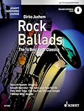 Rock Ballads: Die 14 besten Rockklassiker. Alt-Saxophon. (Schott Saxophone Lounge)