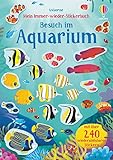 Mein Immer-wieder-Stickerbuch: Besuch im Aquarium (Meine Immer-wieder-Stickerbücher)