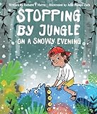 Stopping by Jungle on a Snowy Evening (English Edition)