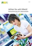 Achten Sie aufs Etikett! - Kennzeichnung von Lebensmitteln