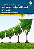 Mit Kennzahlen effizient steuern: Controlling in Zeiten von Pflege 4.0