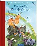 Die große Kinderbibel: Erste Bibel mit einfachen Texten und großflächigen Bildern für Kinder ab 4 Jahren